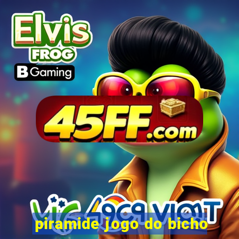 piramide jogo do bicho